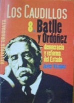 Batlle y Ordóñez : democracia y reforma del Estado