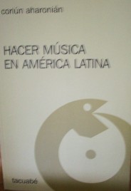 Hacer música en América Latina