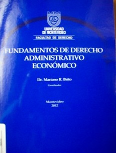 Fundamentos de Derecho Administrativo Económico