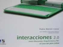 Interacciones 2.0 : entre educación, arquitectura y TIC : el caso del Plan Ceibal