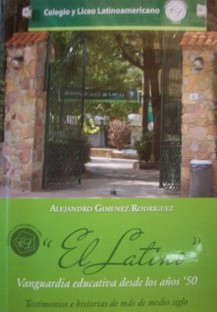 "El Latino" : vanguardia educativa desde los años '50