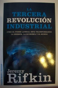 La tercera revolución industrial : cómo el poder lateral está transformando la energía, la economía y el mundo