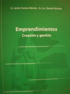 Emprendimientos : creación y gestión 