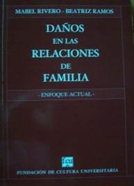 Daños en las relaciones de familia : enfoque actual