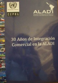 30 años de integración comercial en la ALADI