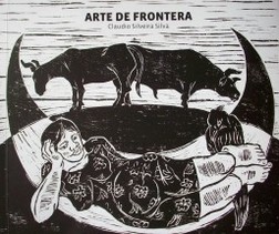 Arte de frontera  : Claudio Silveira Silva