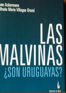Las Malvinas : ¿son uruguayas?