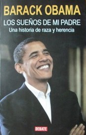 Los sueños de mi padre : una historia de raza y herencia