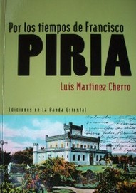 Por los tiempos de Francisco Piria