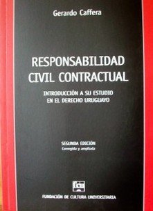 Responsabilidad civil contractual : introducción a su estudio en el Derecho uruguayo