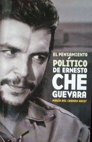 El pensamiento político de Ernesto Che Guevara