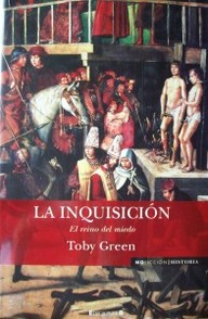 La inquisición : el reino del miedo