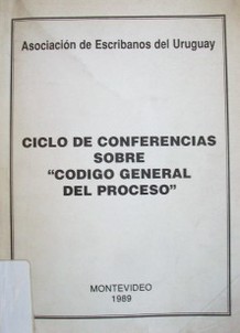 Ciclo de conferencias sobre "Código General del Proceso"
