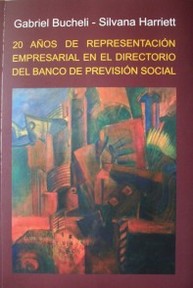 20 años de representación empresarial en el Directorio del Banco de Previsión Social