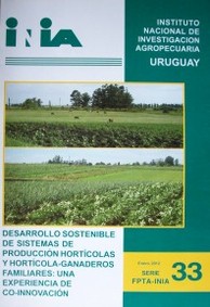 Desarrollo sostenible de sistemas de producción hortícolas y hortícola-ganaderos familiares : una experiencia de co-innovación