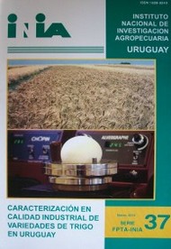 Caracterización de la calidad industrial de variedades de trigo en Uruguay
