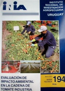 Evaluación de impacto ambiental en la cadena de tomate industria : aplicación del sistema ambitec- agro