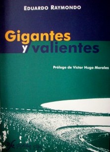 Gigantes y valientes