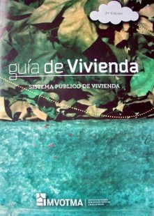 Guía de vivienda : Sistema Público de Vivienda