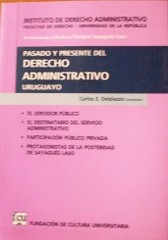 Pasado y presente del Derecho Administrativo uruguayo