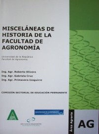 Misceláneas de historia de la Facultad de Agronomía