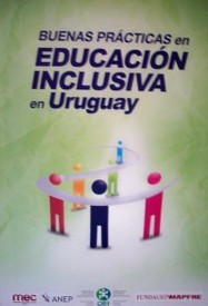 Buenas prácticas en educación inclusiva en Uruguay