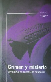 Crimen y misterio : antología de relatos de suspenso
