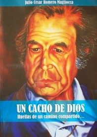 Un Cacho de Dios : huellas de un camino compartido...