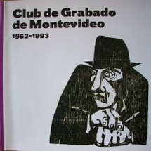 Club de Grabado de Montevideo : 1953-1993