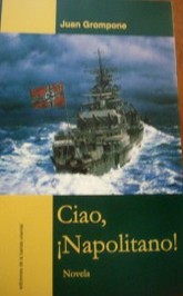 Ciao, ¡Napolitano! : novela