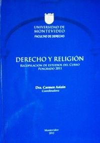 Derecho y religión : recopilación de estudios del curso de posgrado 2011