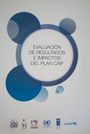 Evaluación de resultados e impactos del Plan Caif