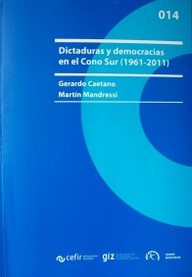 Dictaduras y democracias en el Cono Sur : (1961-2011)