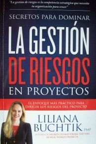 Secretos para dominar la gestión de riesgos en proyectos