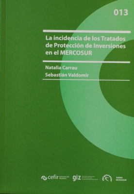 La incidencia de los Tratados de Protección de Inversiones en el MERCOSUR
