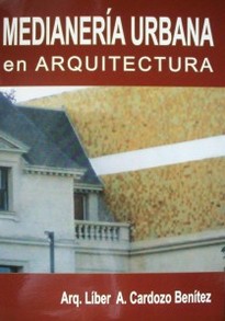 Medianería urbana en arquitectura