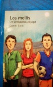 Los mellis : un verdadero equipo