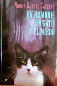 Un hombre, un gato y el miedo