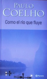 Como el río que fluye