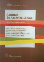 Asuntos de América Latina : integración e inserción