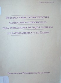 Estudio sobre intervenciones alimentario-nutricionales para poblaciones de bajos ingresos en Latinoamerica y el Caribe