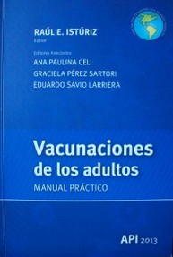 Vacunaciones de los adultos : manual práctico