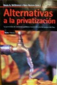 Alternativas a la privatización : la provisión de servicios públicos esenciales en los países del sur