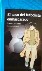 El caso del futbolista enmascarado