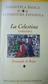 La Celestina : (selección)