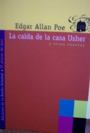 La caída de la casa Usher : y otros cuentos