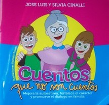 Cuentos que no son cuentos : mejora la autoestima, fortalece el carácter y promueve el diálogo en familia