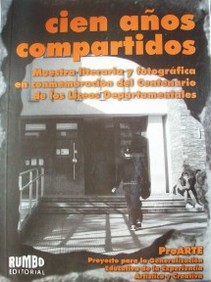 Cien años compartidos