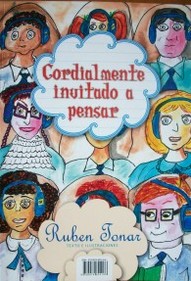 Cordialmente invitado a pensar = You are cordially invited to think