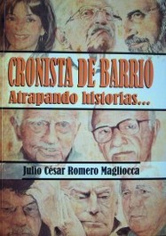 Cronista de barrio : atrapando historias...